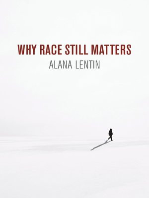 cover image of Why Race Still Matters